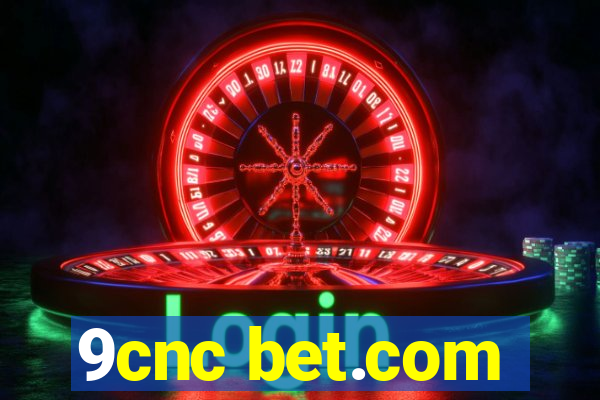 9cnc bet.com